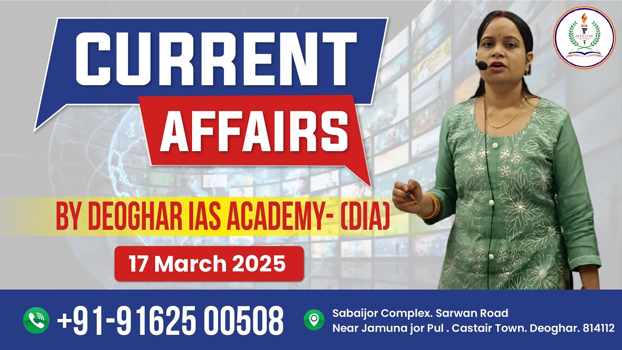 17 March Current Affairs 2025 | Daily Current Affairs | Current Affairs Today