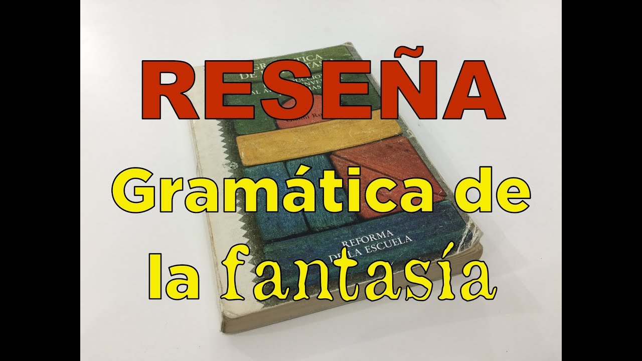 Reseña: gramática de la fantasía de Gianni Rodari