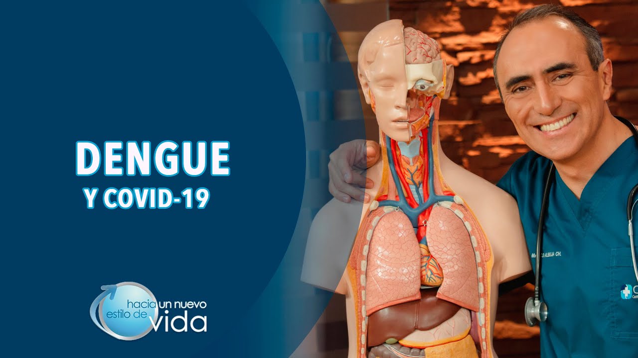 DENGUE Y COVID-19 - HACIA UN NUEVO ESTILO DE VIDA
