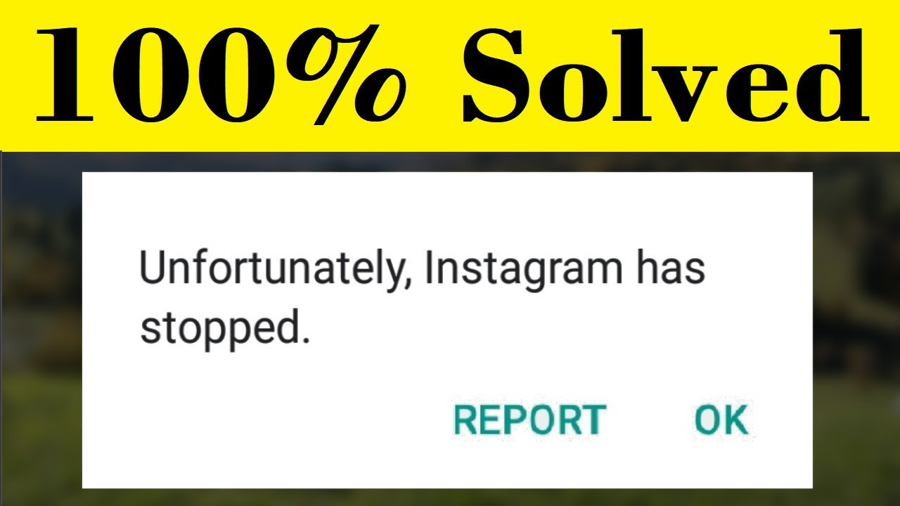 How To Fix Unfortunately Instagram Has Stopped Error In Android Mobile - 100% Solved