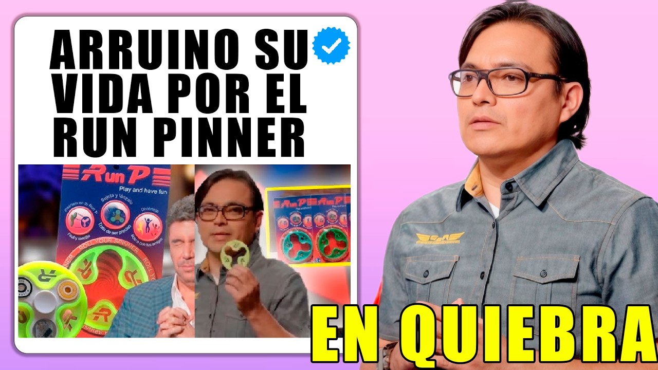 EN QUIEBRA POR EL RUN PINNER DE SHARK TANK MEXICO NEGOCIOS Y EMPRENDIMIENTO