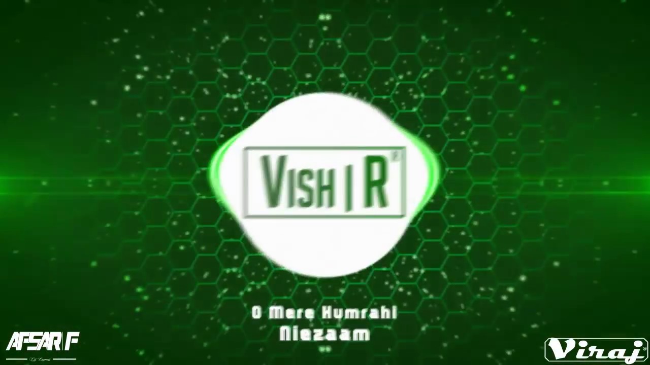 O Mere Humrahi Niezaam Vish|R