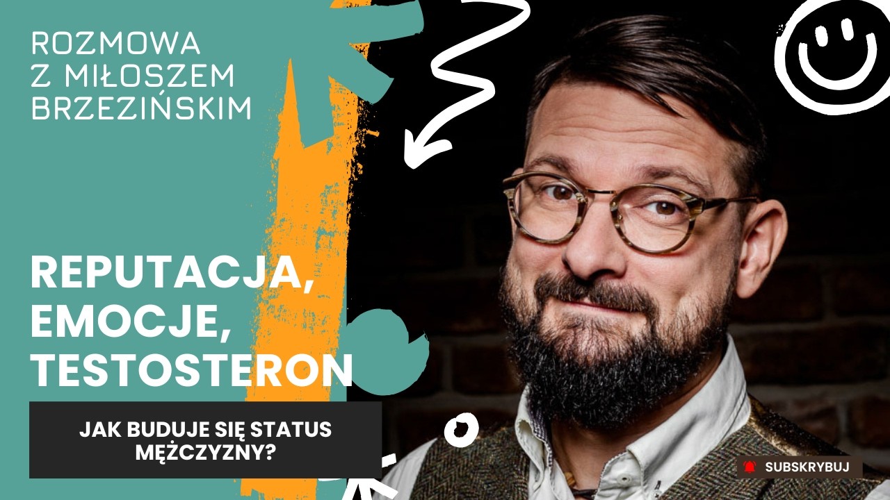 #9 Bez sukcesu = bez męskości? Brutalna prawda o tym, jak nas oceniają.  Miłosz Brzeziński