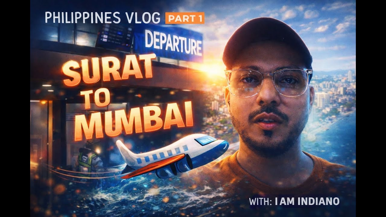 Surat to Mumbai ✈️ | Journey Begins for  Philippines  🇵🇭 | Part 1