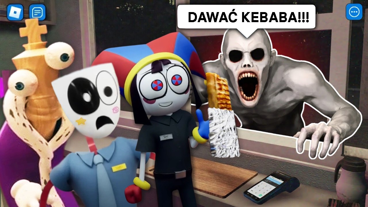NIE ZAMAWIAJ KEBABA O 3 W NOCY!!! - ROBLOX Z KINGEREM I GANGLE Z CYFROWEGO CYRKU