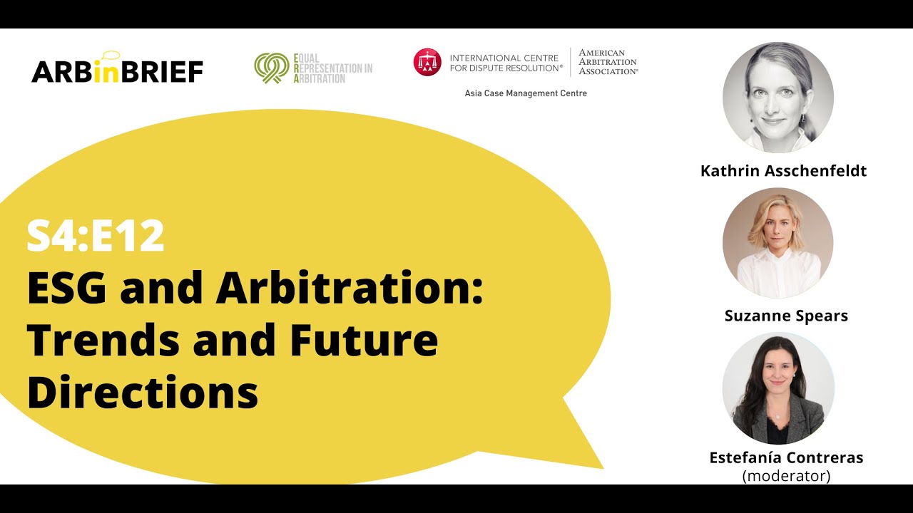 ARBinBRIEF S4E12 - Kathrin Asschenfeldt & Suzanne Spears - ESG and Arbitration