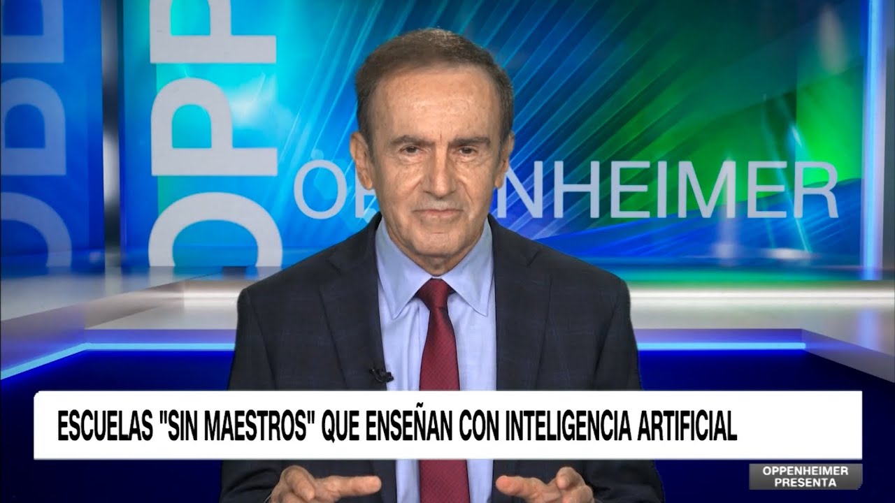 🔴LAS NUEVAS ESCUELAS “SIN MAESTROS” Y CON INTELIGENCIA ARTIFICIAL | Oppenheimer Presenta