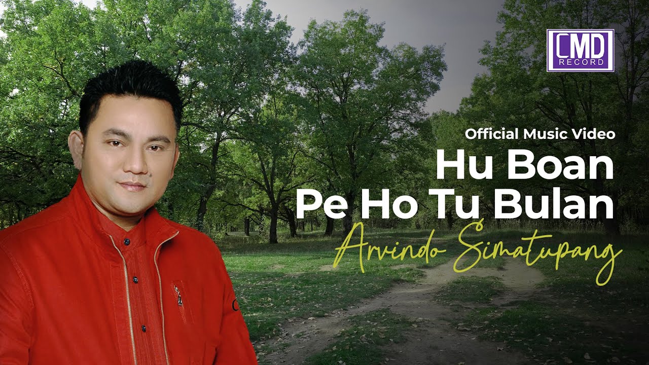 ARVINDO SIMATUPAN - HU BOAN PE HO TU BULAN