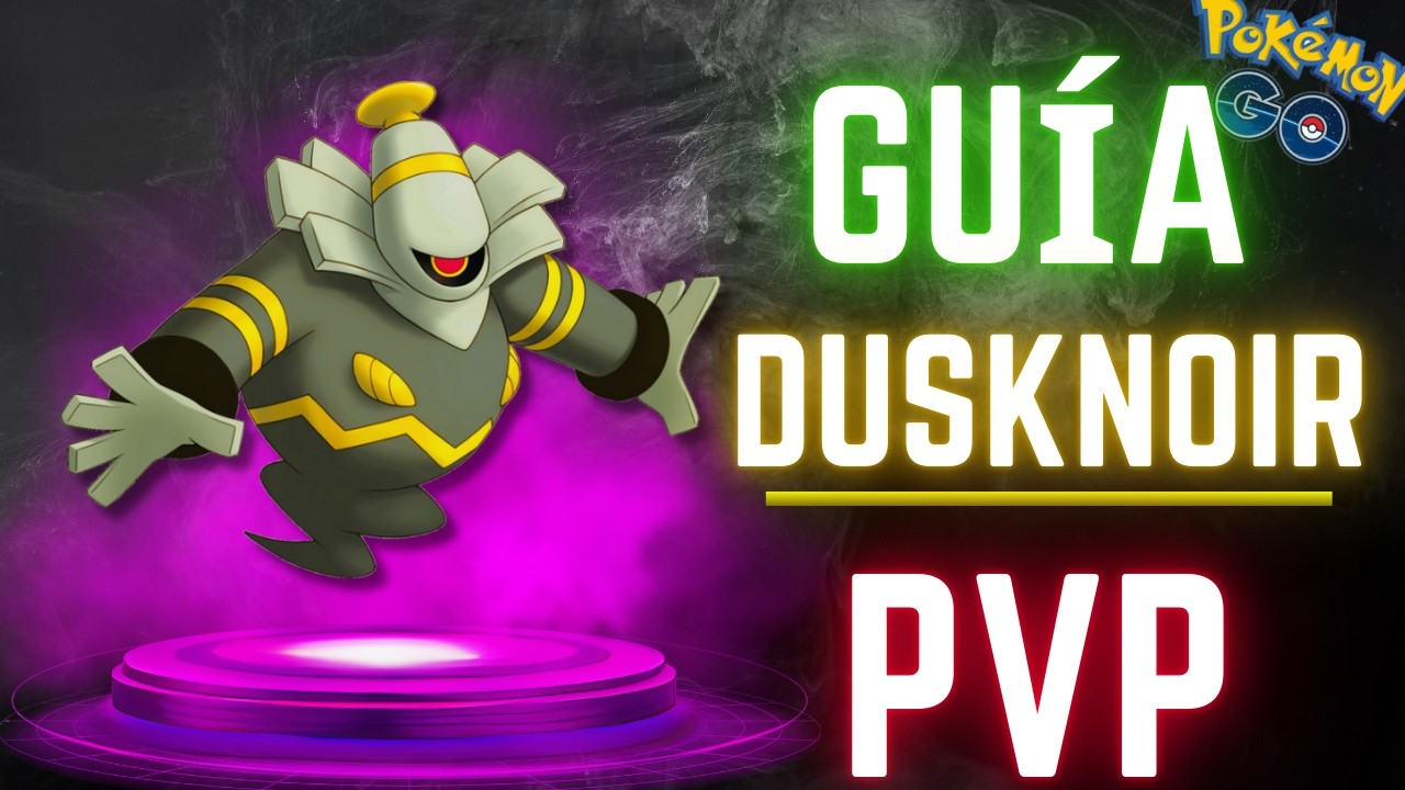 🛑¿DUSKNOIR DESTROZA en PvP?👅 Los MEJORES ATAQUES de DUSKNOIR en Pokémon GO😱