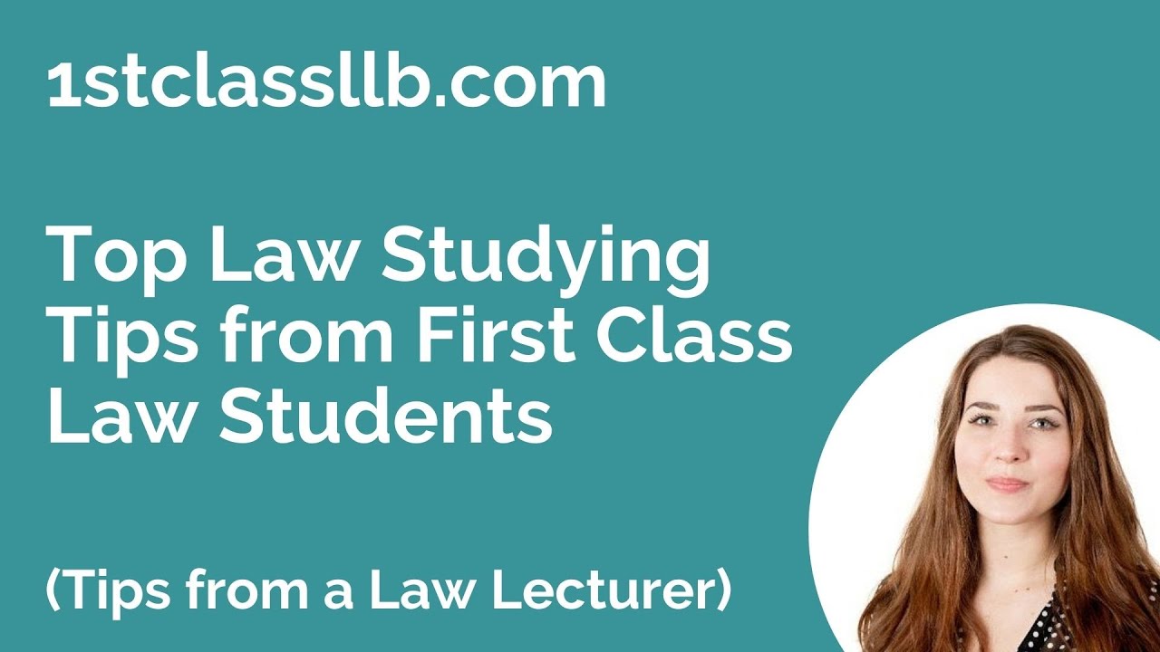 Top Law Studying Tips from First Class Law Students