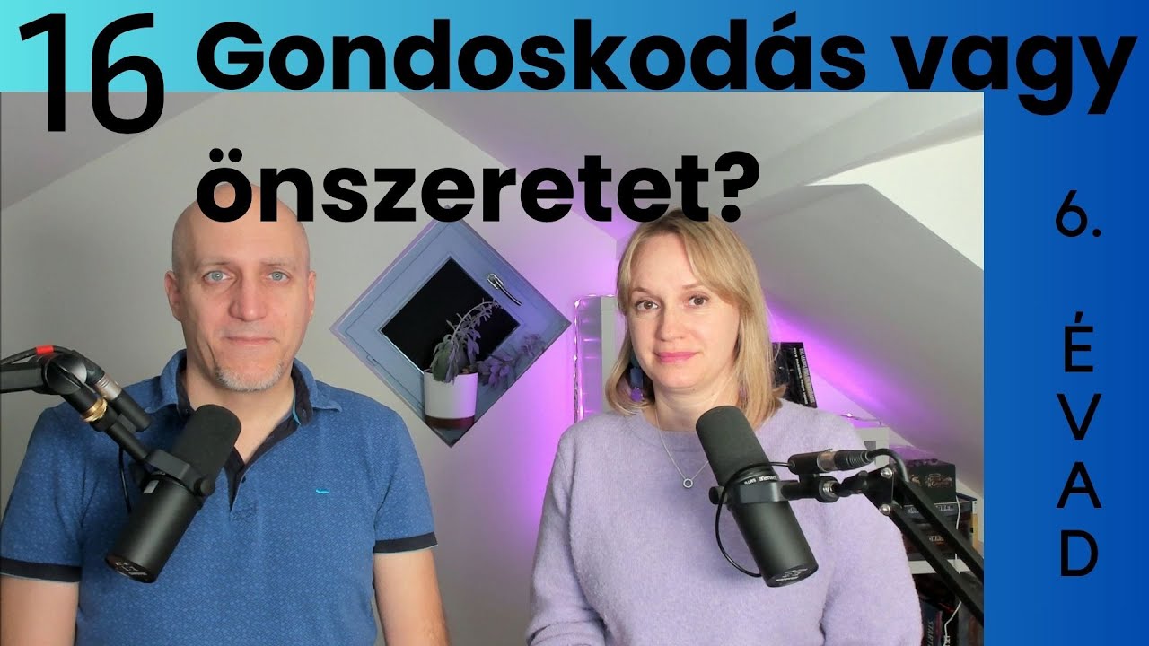 Gondoskodás vagy önzőség? - beszélgetések Kunóval #133