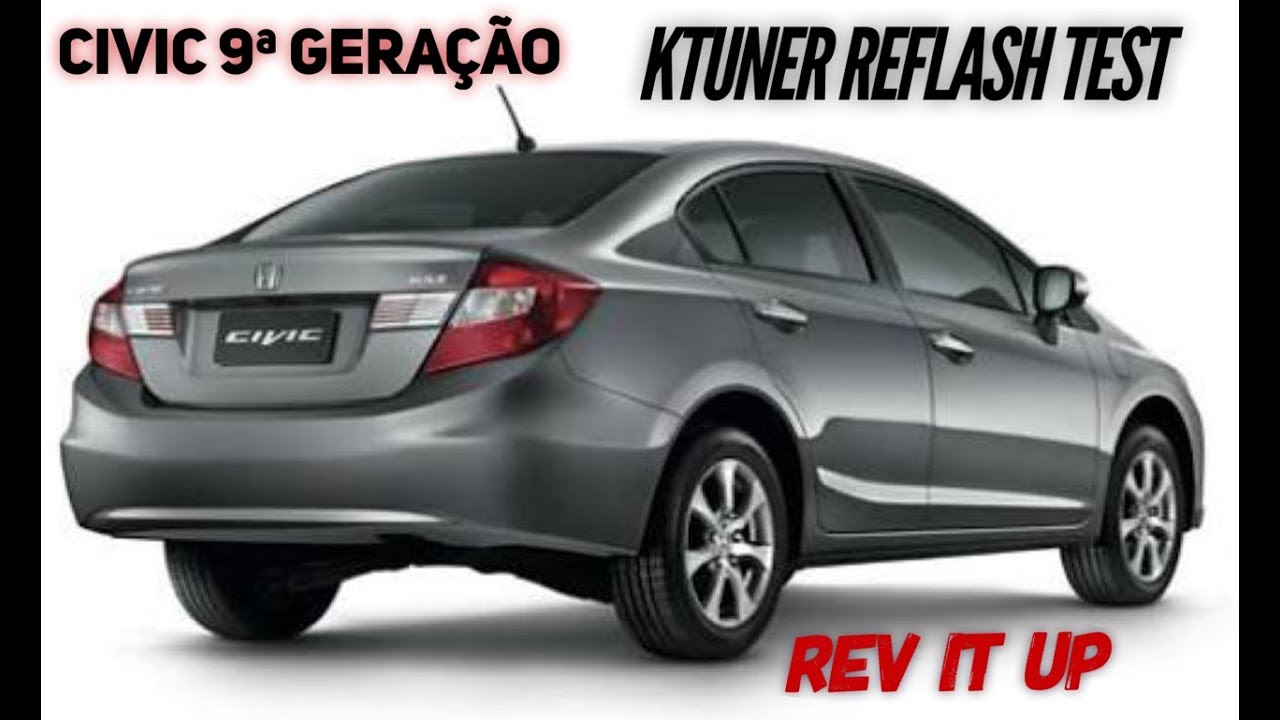 Teste Reflash KTuner no Civic 2.0 ou 1.8 2012 a 2016 by Rev It Up