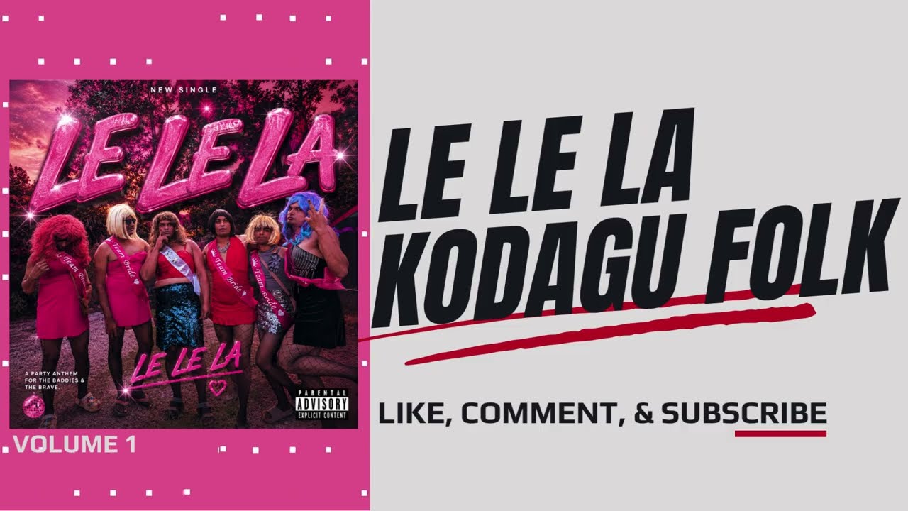 LE LE LA &ndash; Kodagu Folk | Official Audio