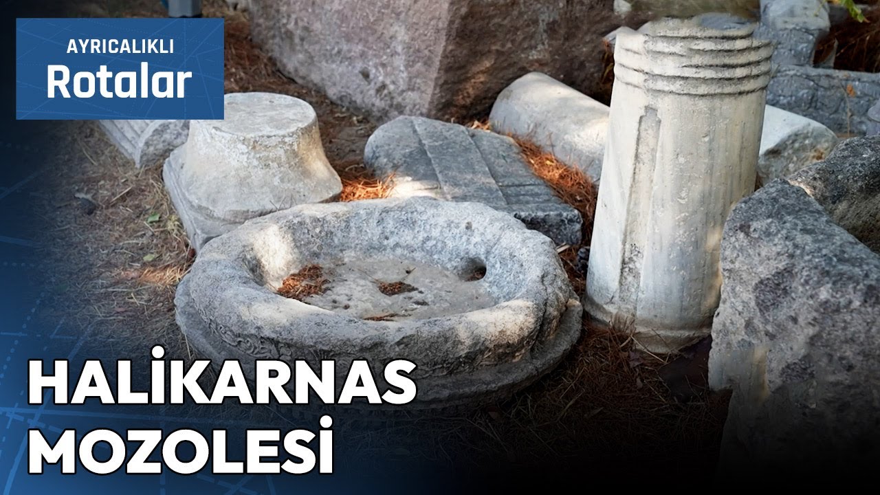 Halikarnas Mozolesi'nin Parçaları Nereye Götürüldü? | Ayrıcalıklı Rotalar