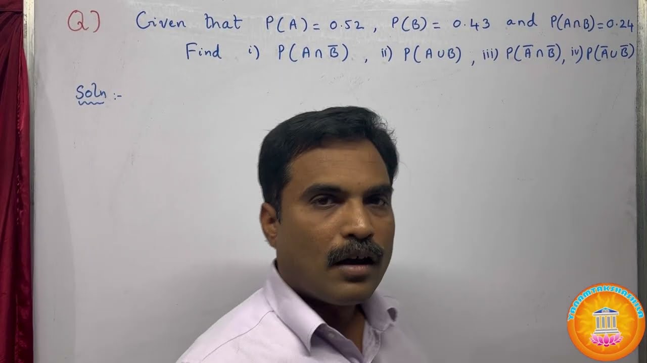 Given  P(A) = 0.52, P(B) = 0.43, P(A ∩ B) = 0.24, Find  P(A ∩  B bar) , P(A ∪ B ) , P(A bar ∩ B bar)