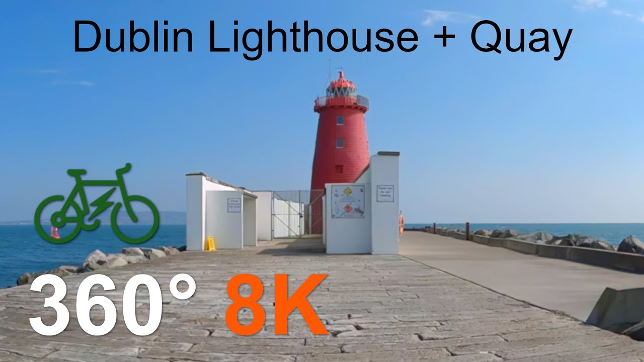 Dublin Lighthouse + Quay : 8K VR 360 Irish Cycling : Virtual Bike Ride Ireland