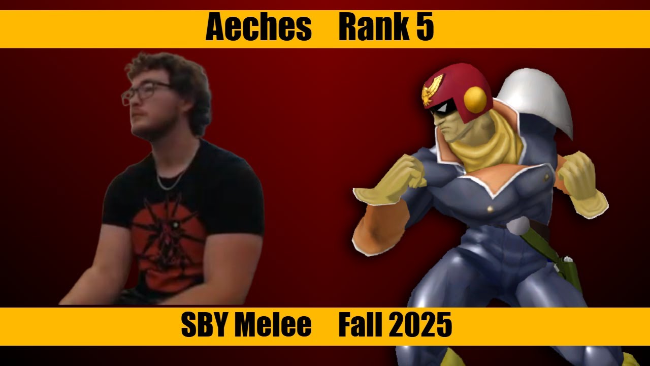 SBY Fall 2025 Melee Rank 5: Aeches