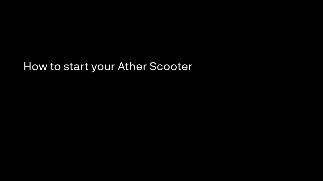 How to start your Ather scooter