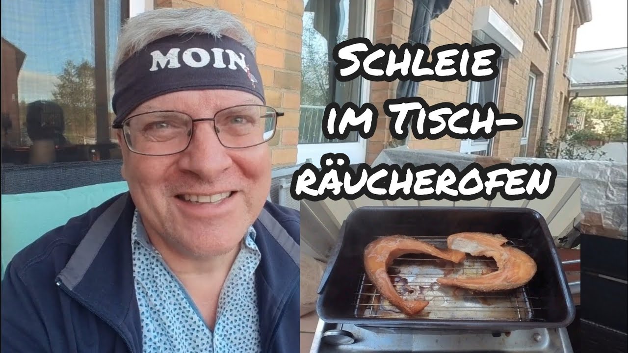 SCHLEIE im Tischräucherofen