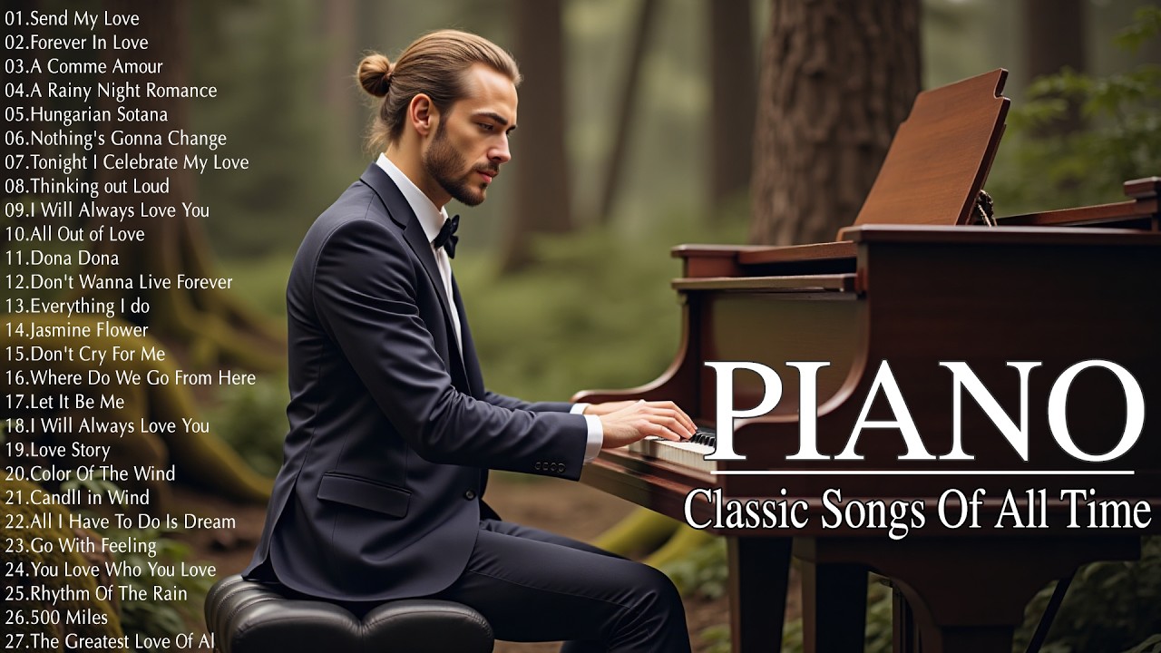 3 Hours Of Relaxing Piano Classical Love Songs Of All Time - Most Famous Pieces of Classical Music