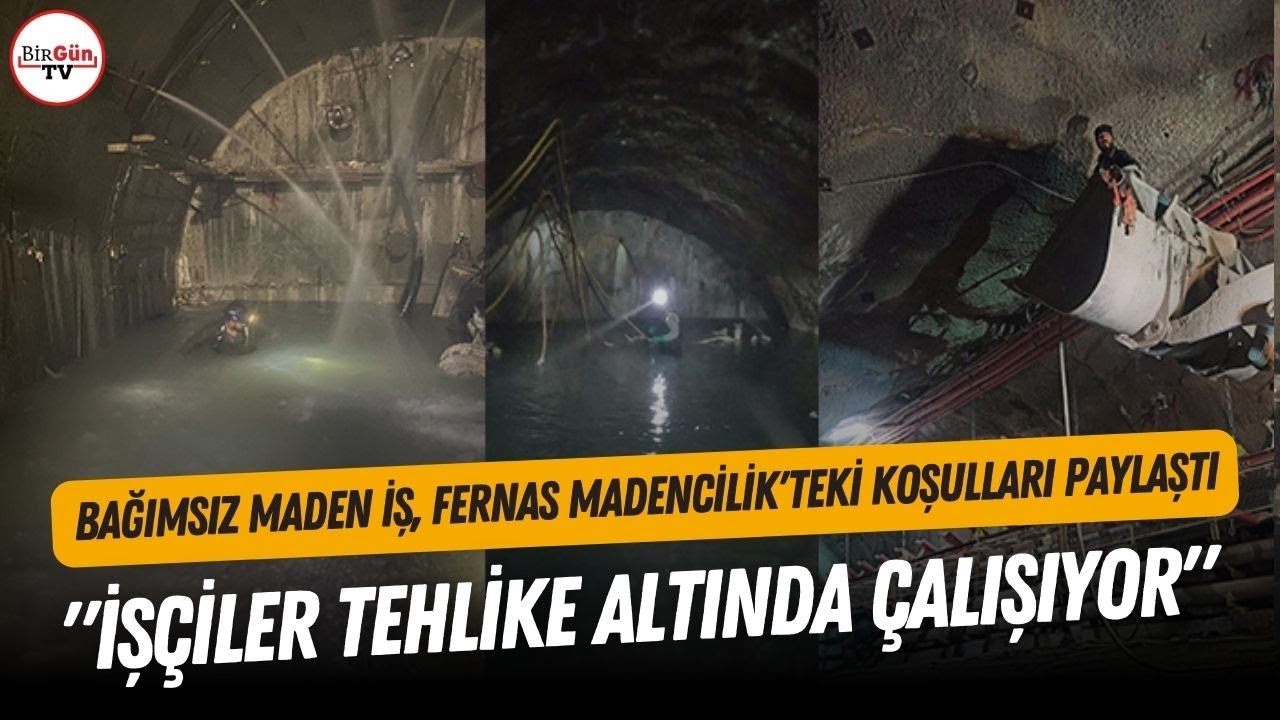 Bağımsız Maden İş, Fernas Madencilik'teki koşulları paylaştı: 