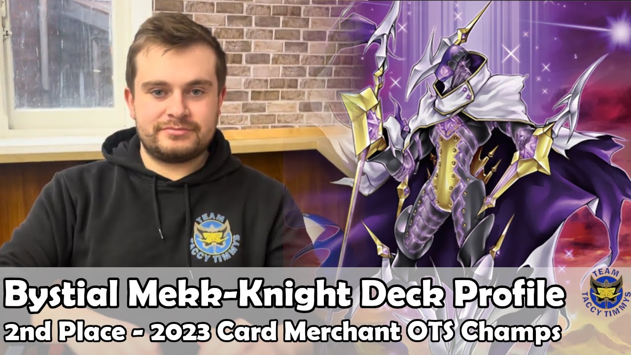 2ND PLACE BYSTIAL MEKK-KNIGHT DECK PROFILE! 2023 Card Merchant Dunedin OTS Champs