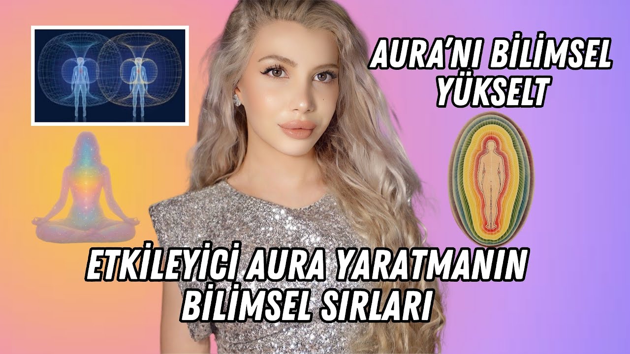 AURANI BİLİMSEL OLARAK Y&Uuml;KSELT | Etkileyici Aura Yaratmanın Psikolojik Sırları