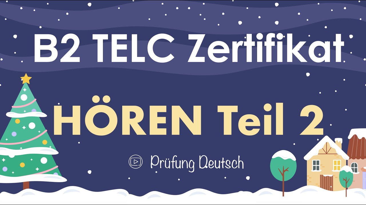 B2 Hören NEU Teil 2 - TELC Zertifikat - mit Lösung und Transkription