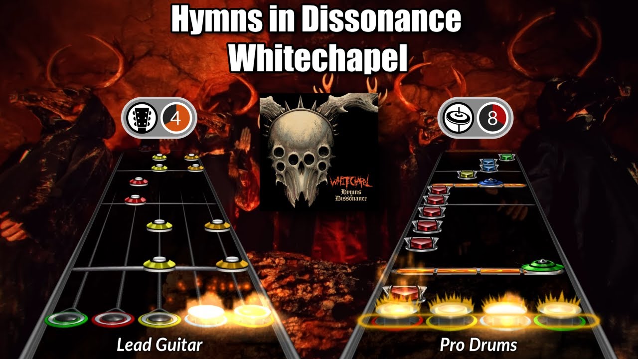 Whitechapel - Hymns in Dissonance Clone Hero Chart (Guitar/Pro-Drums)