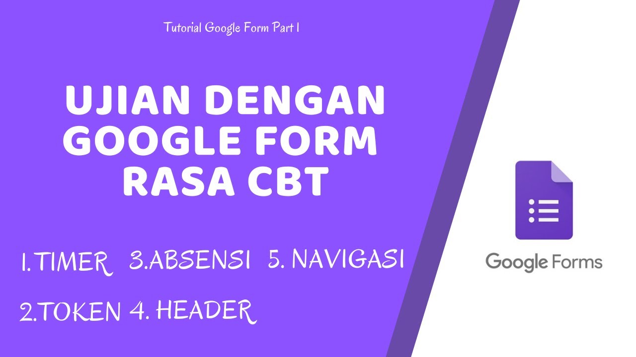 UJIAN DENGAN GOOGLE FORM RASA CBT