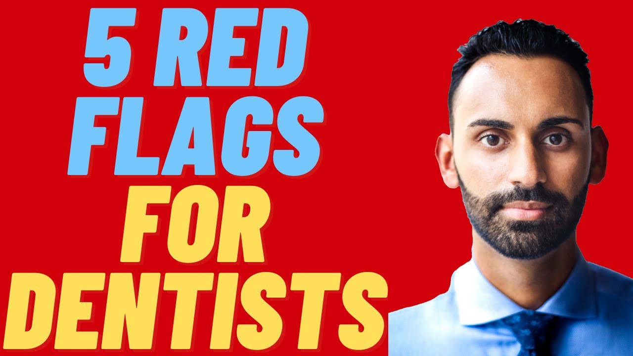 5 Red Flags for Dental Associateships