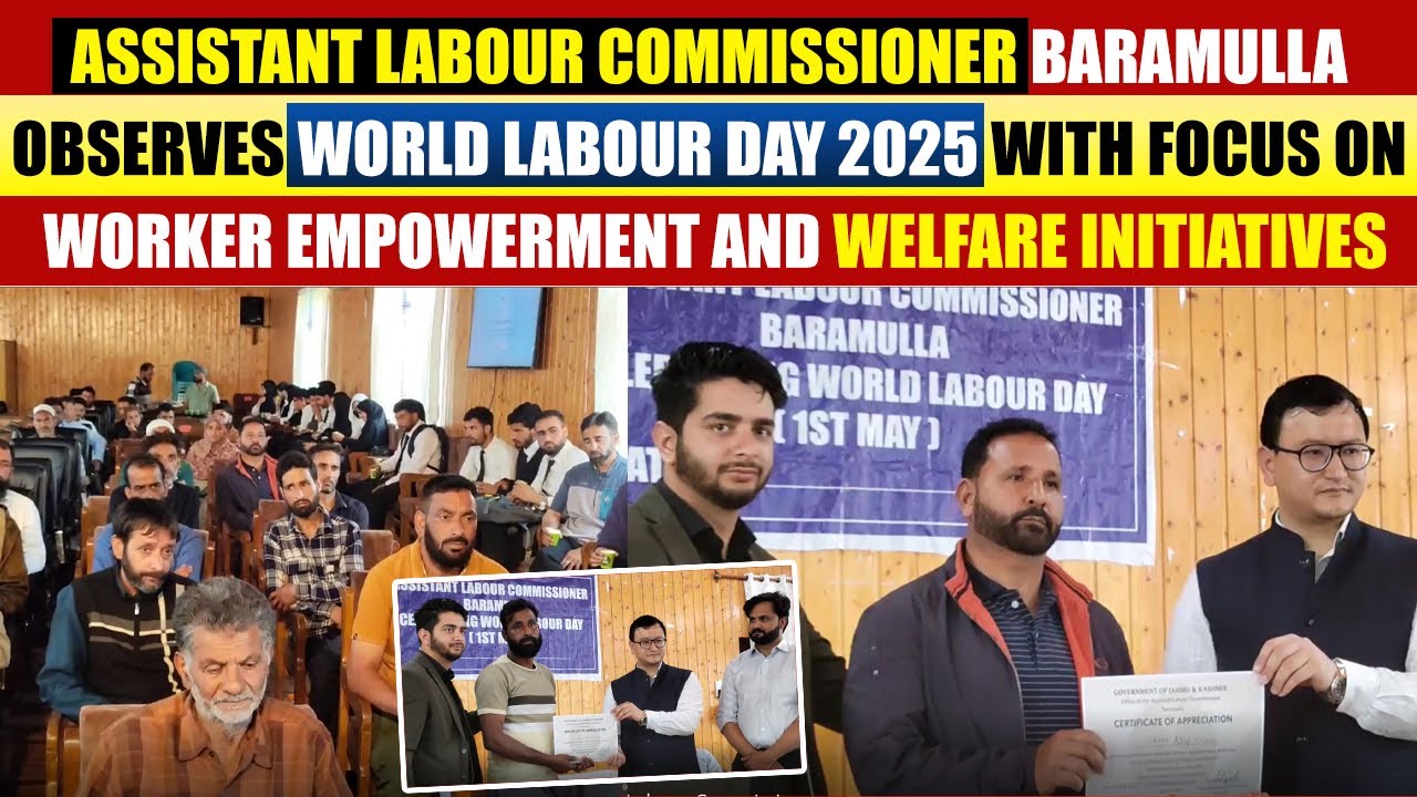 Assistant Labour Commissioner Baramulla Observes World Labour Day 2025
