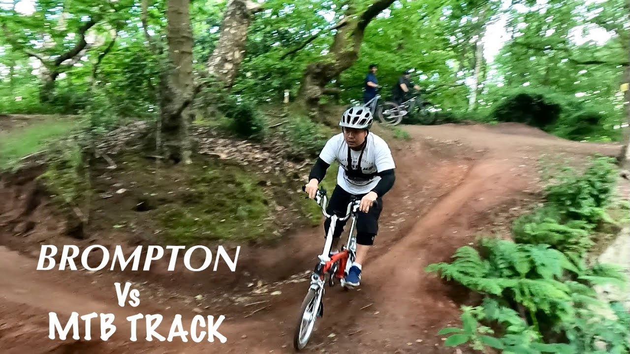 I TOOK MY BROMPTON BIKE  FOR A SPIN ON A MTB TRACK ENGLAND
