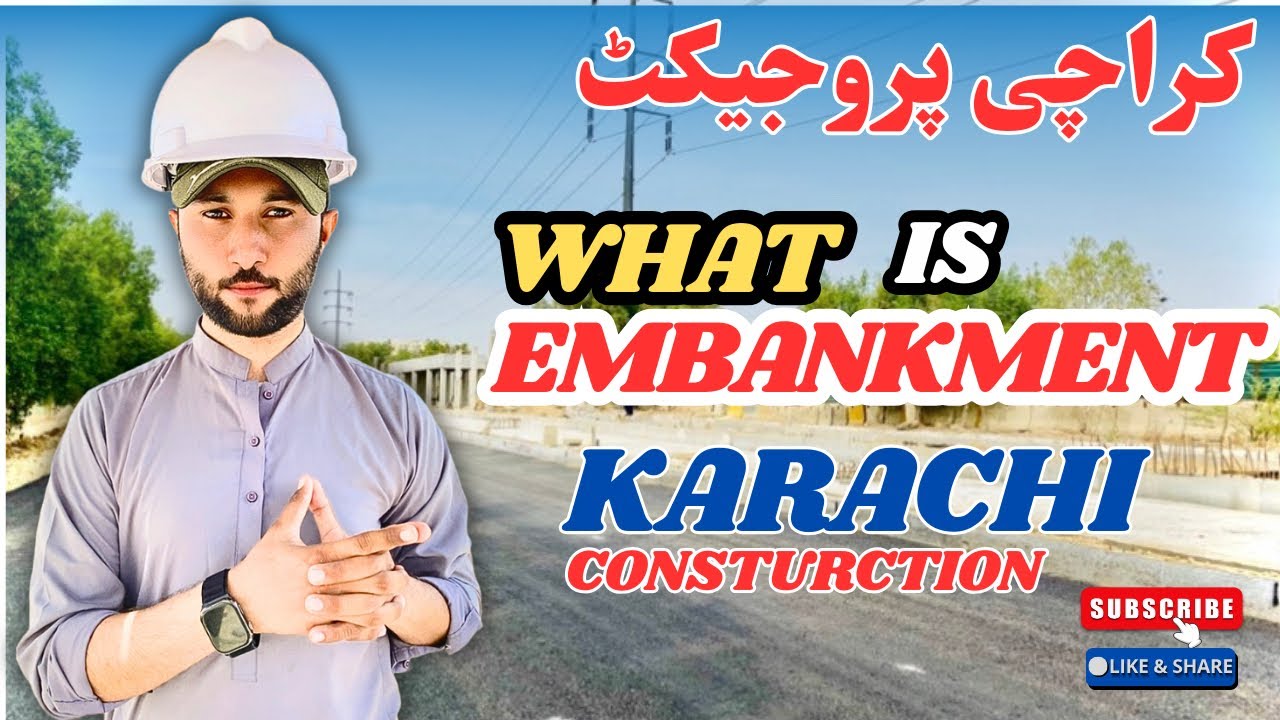 Karachi Construction Vlog | What Is Embankment | Real Construction Update