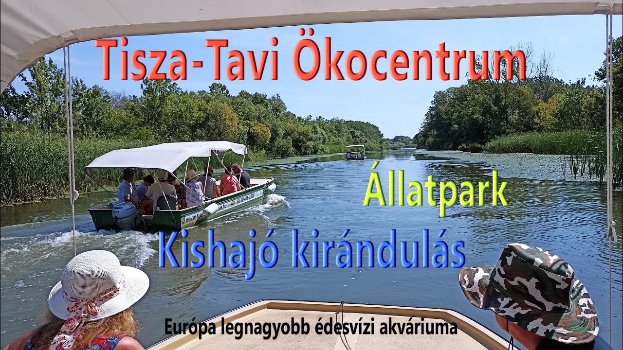 Tisza-Tavi Ökocentrum, Poroszló, 2022 07 26
