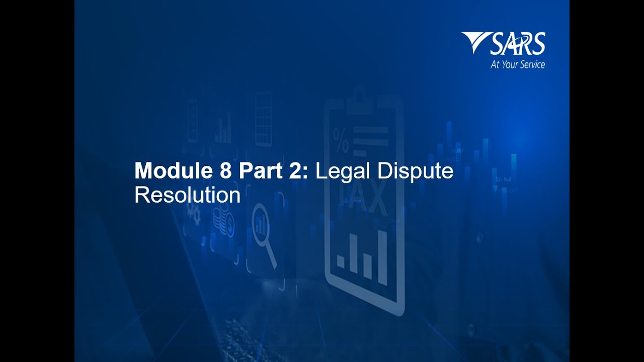 SARS Tax Practitioner Readiness Programme Module 8 - part 2: Legal Dispute Resolution - 2025