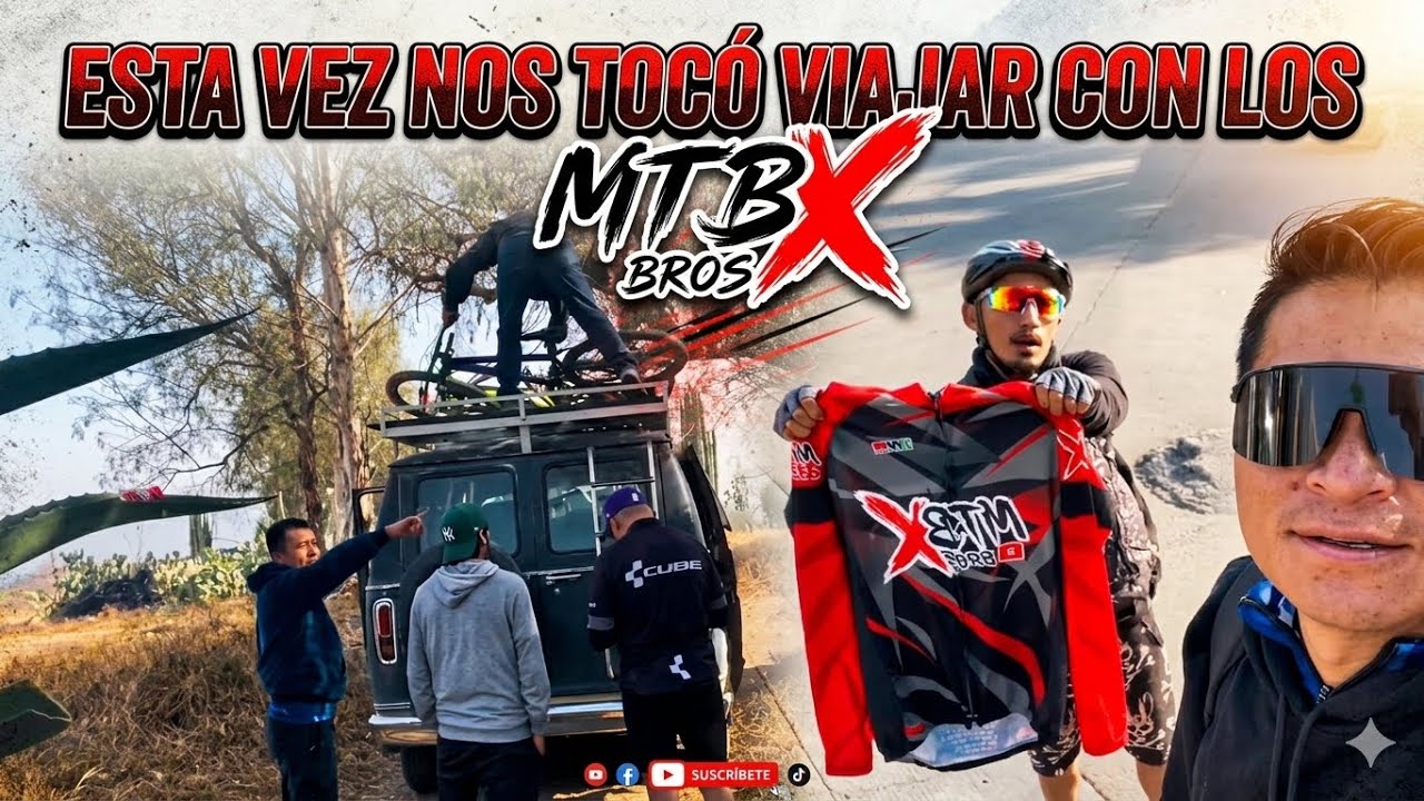 VIAJANDO CON LOS MTB BROS X EN LA FAMOSA (POLLONETA) 🚐