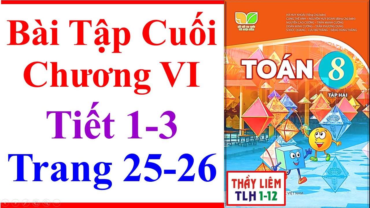 Toán Lớp 8 | Bài Tập Cuối Chương 6 | Trang 25 - 26 | Kết Nối Tri Thức | Phân Thức Đại Số Tiết 1 - 3