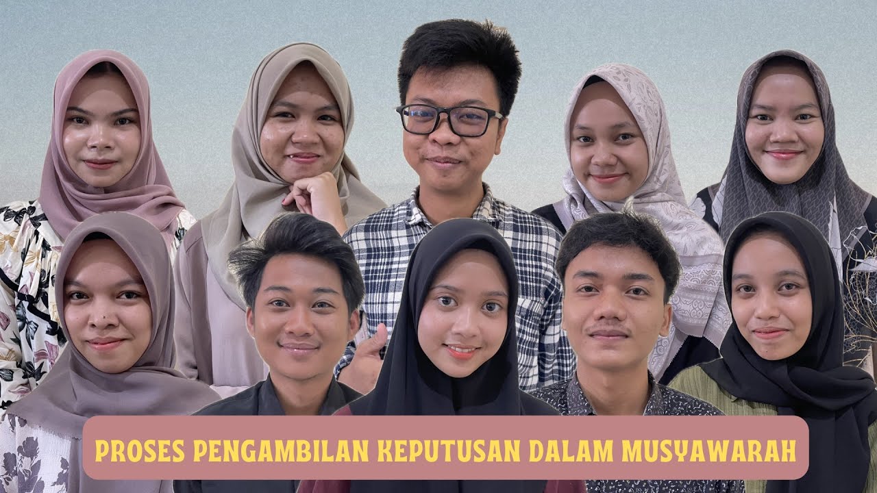 PRESENTASI KELOMPOK SEMESTER 8 C, PROSES PENGAMBILAN KEPUTUSAN DALAM MUSYAWARAH, STIA AMUNTAI