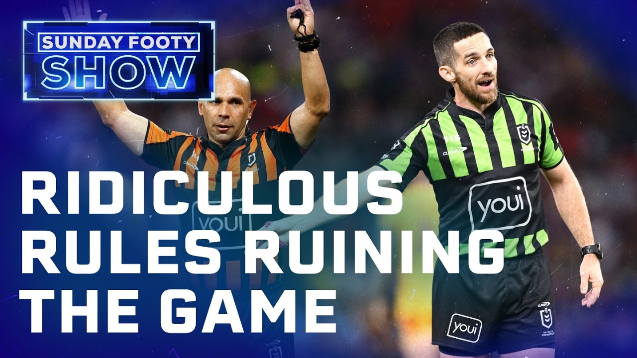Referees NOT to blame for ridiculous rules | Sunday Footy Show