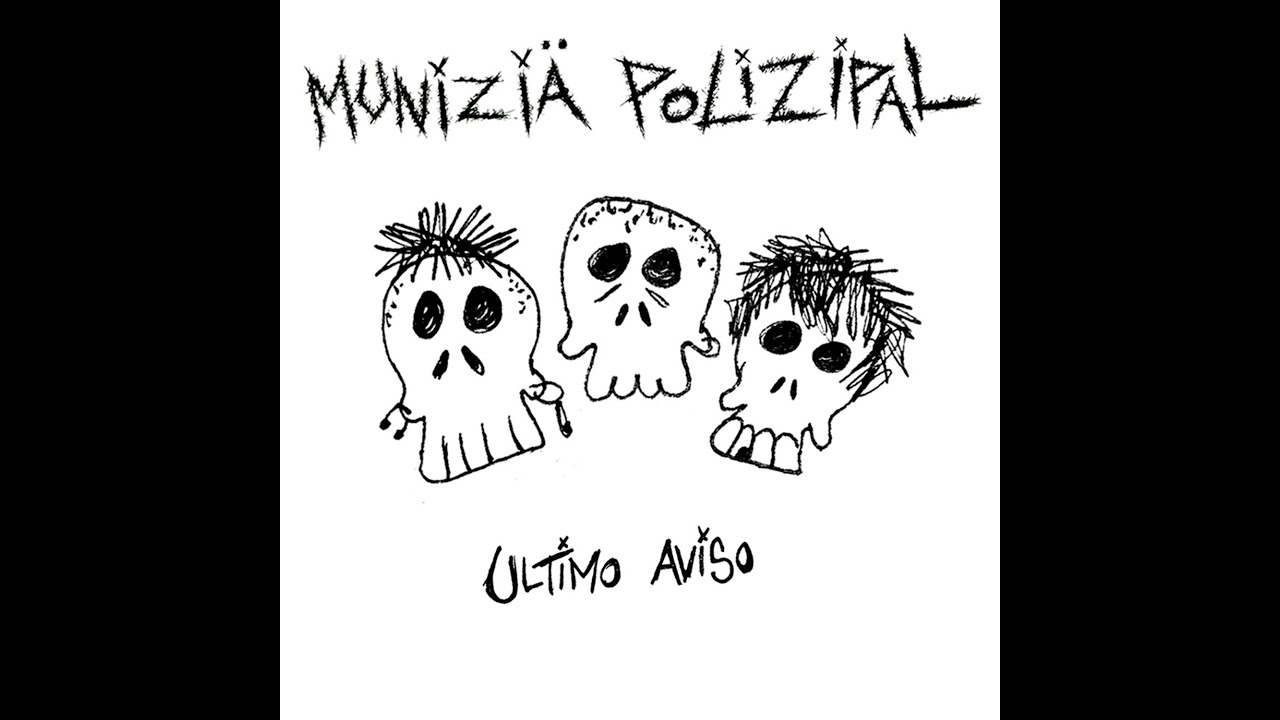 Munizia polizipal  - Último aviso (Punk/HC - 2020)
