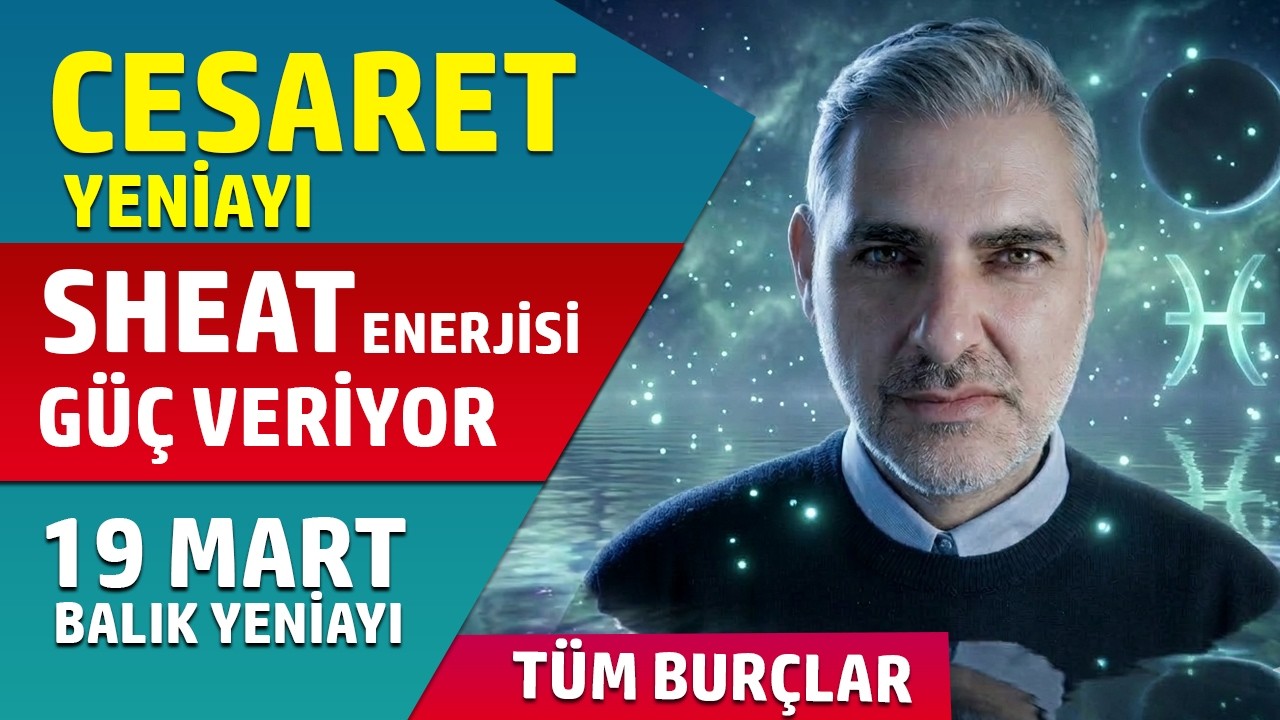 19 Mart Balık Burcunda Yeniay Sheat Astroloji Burçlar Haftalık Burç Yorumu
