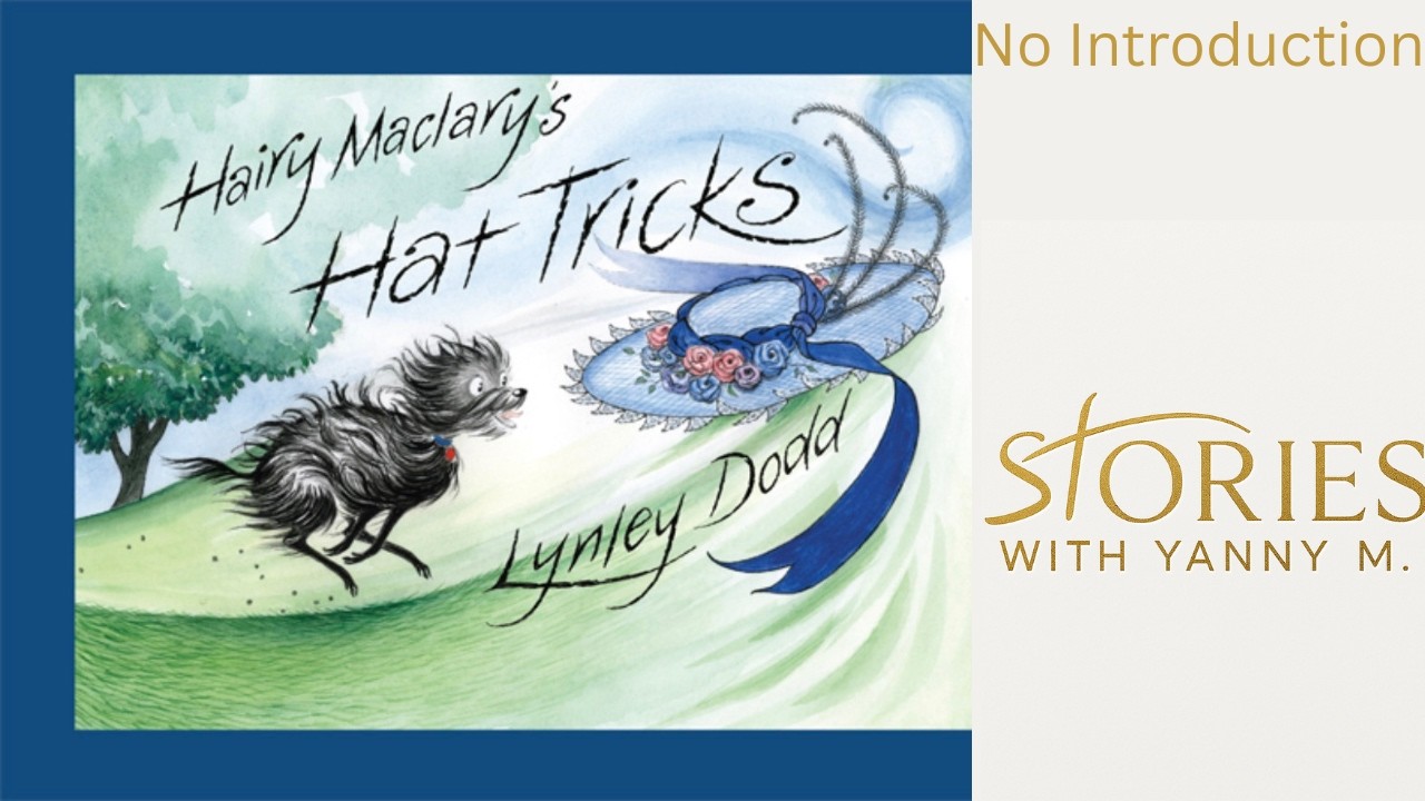 Hairy Maclary: Hat Tricks by Lynley Dodd #kidsstories #readaloudforkids #bedtime