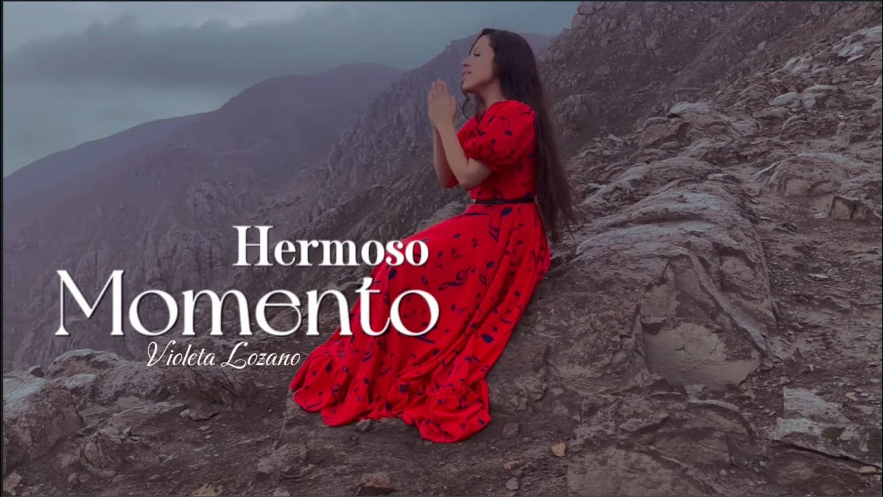 VIOLETA LOZANO - Hermoso Momento