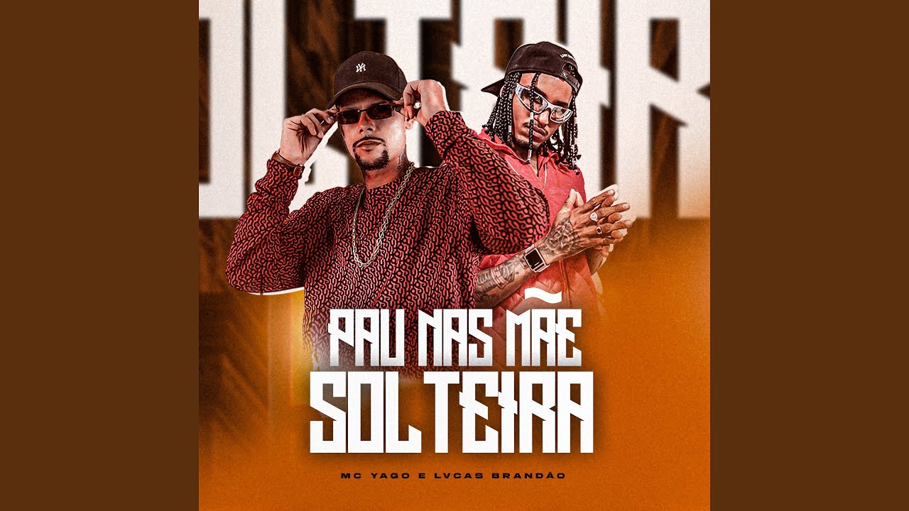 PAU NAS MÃE SOLTEIRA