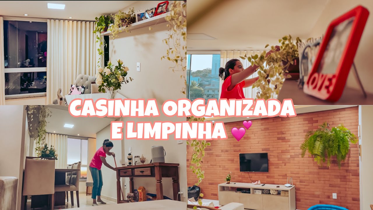 Casinha limpa e organizada - Motivação 💕