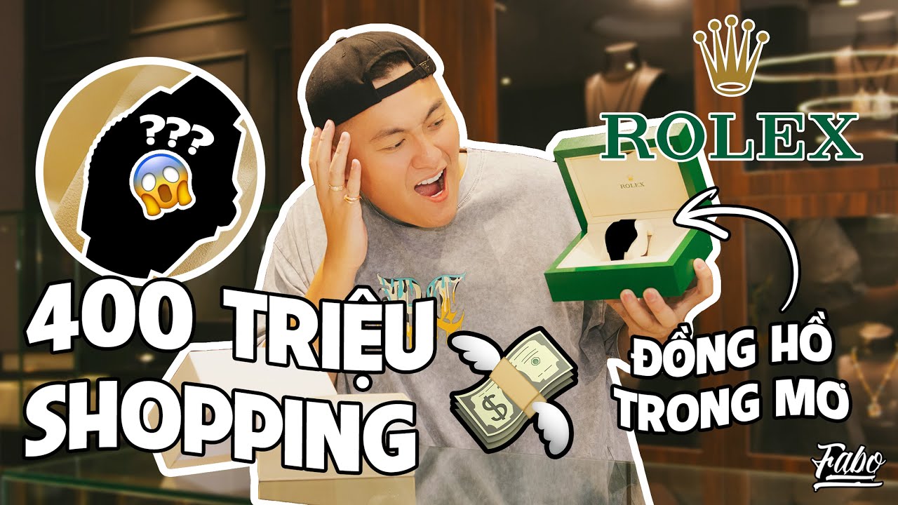 400 Triệu Shopping Đồng Hồ Trong Mơ | Rolex