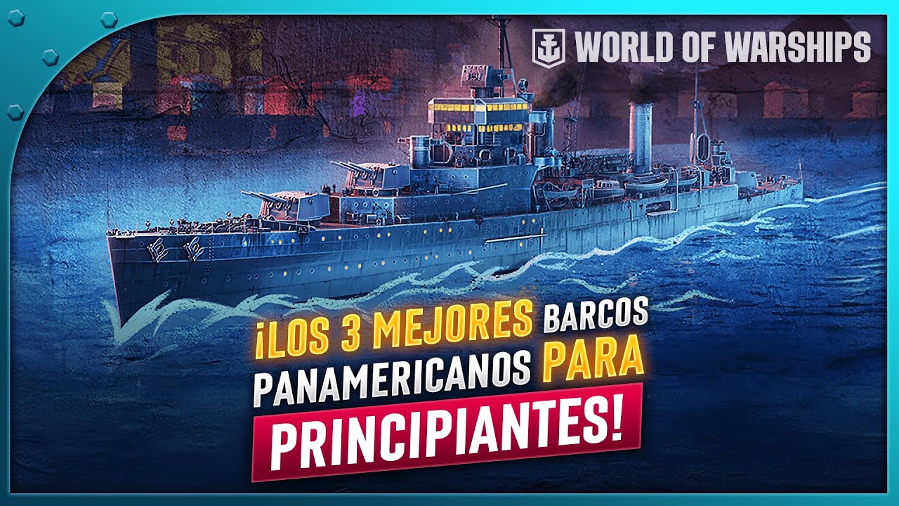 ¡TOP 3 MEJORES BARCOS PANAMERICANOS para PRINCIPIANTES en WORLD OF WARSHIPS!