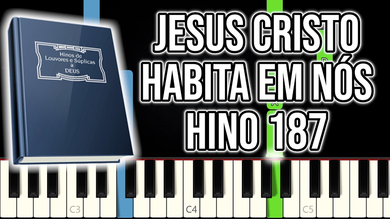 Hino CCB 187 - Jesus Cristo Habita Em Nós | VERSÃO FÁCIL | Piano e Teclado Tutorial