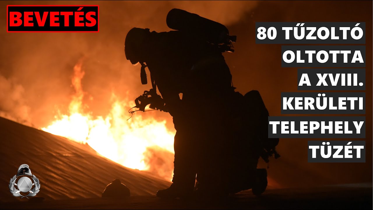 80 tűzoltó oltotta a XVIII. kerületi telephelyen felcsapó tűzet